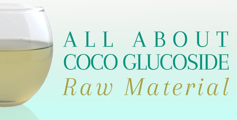 ALL ABOUT COCO GLUCOSIDE
