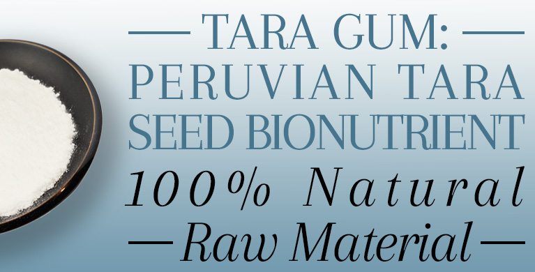 100% NATURAL PERUVIAN TARA SEED BIONUTRIENT: PROPERTIES &amp; APPLICATIONS