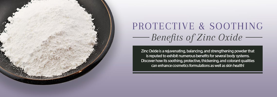 PROTECTIVE &amp; SOOTHING BENEFITS OF ZINC OXIDE