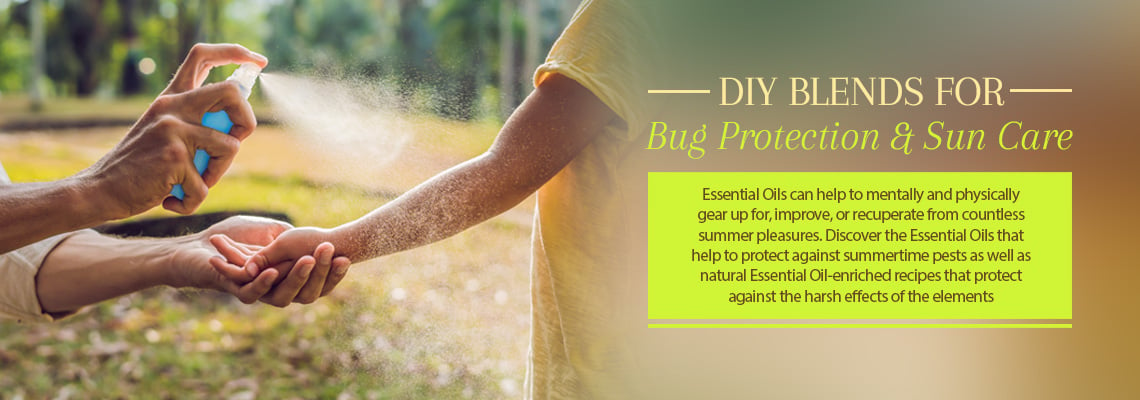 DIY BLENDS FOR BUG PROTECTION &amp; SUN CARE