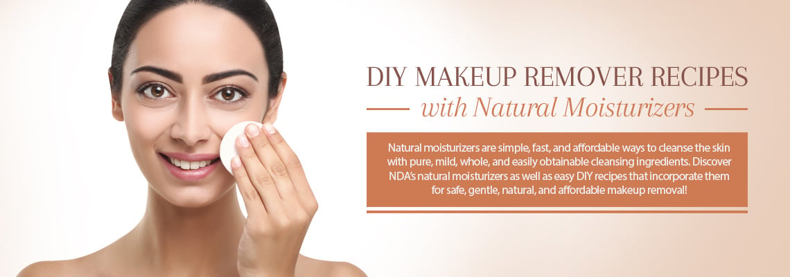 DIY MAKEUP REMOVER RECIPES WITH NATURAL MOISTURIZERS
