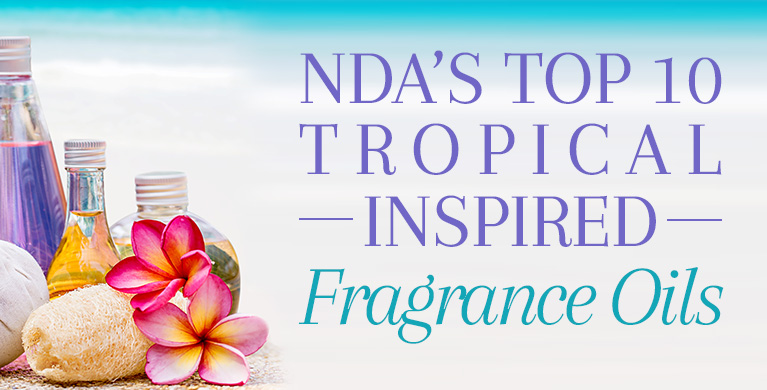 NDA'S TOP 10 MOST POPULAR TROPICAL-INSPIRED FRAGRANCE OILS