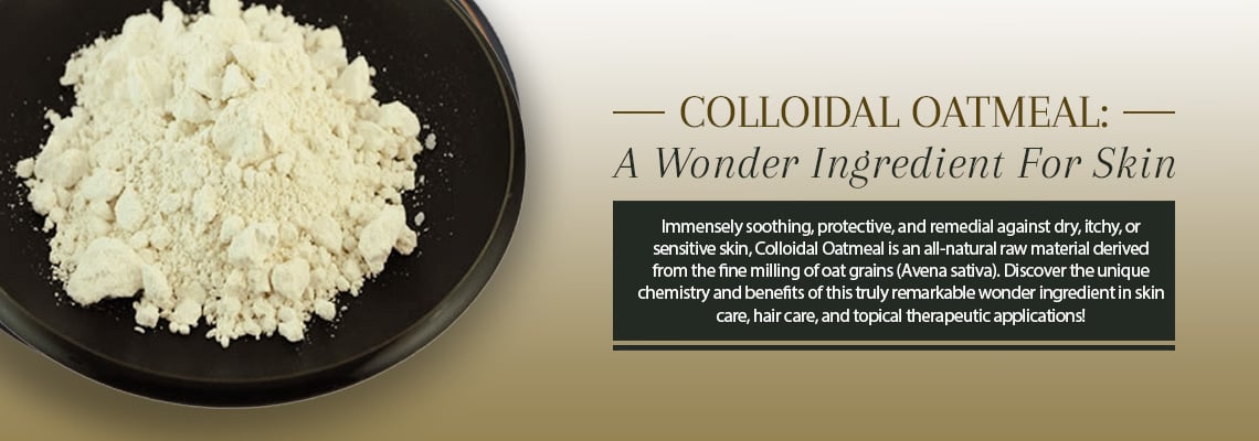 COLLOIDAL OATMEAL: A WONDER INGREDIENT FOR SKIN