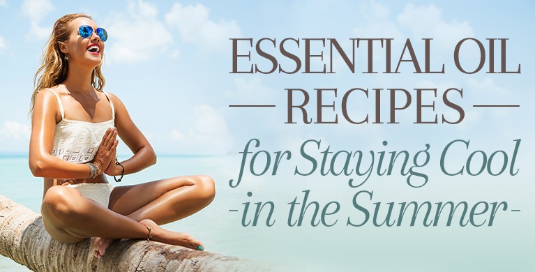 ESSENTIAL OIL RECIPES FOR STAYING COOL IN THE SUMMER