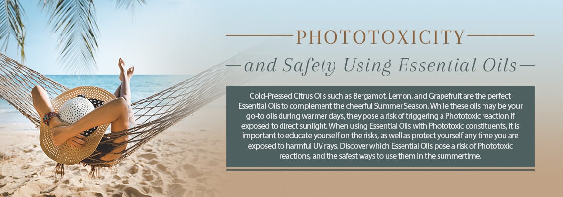 PHOTOTOXICITY AND SAFETY USING ESSENTIAL OILS