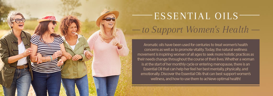 ESSENTIAL OILS TO SUPPORT WOMEN'S HEALTH
