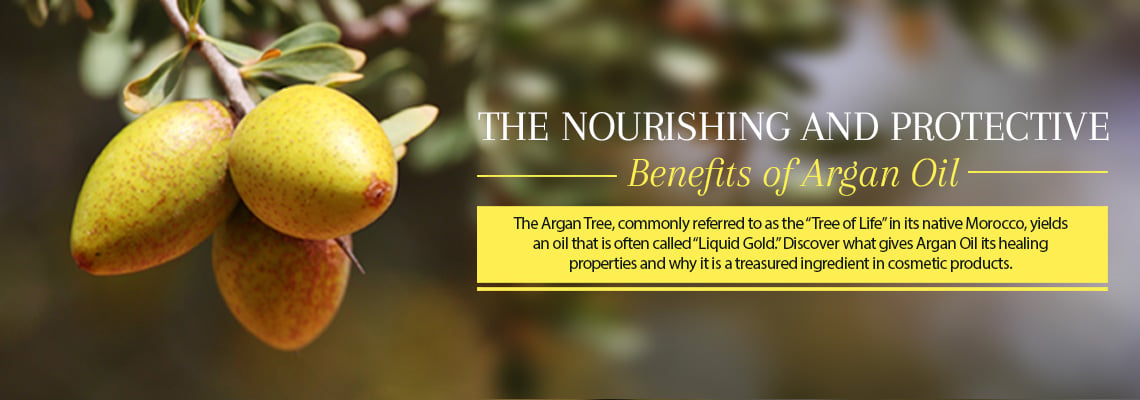 THE NOURISHING AND PROTECTIVE BENEFITS OF ARGAN OIL