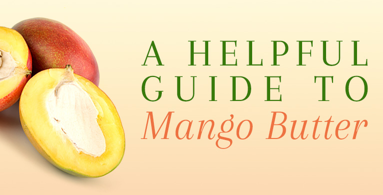 A HELPFUL GUIDE TO MANGO BUTTER